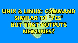 Unix & Linux: Command similar to 'yes' but that outputs newlines (2 Solutions!!)