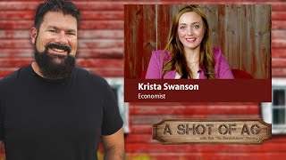 Krista Swanson | Lead Economist | A Shot of Ag with Rob Sharkey | #343