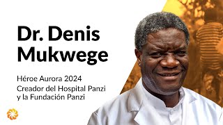 Héroe Aurora 2024 | Denis Mukwege