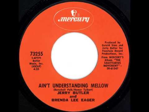 JERRY BUTLER & BRENDA LEE EAGER   AIN'T UNDERSTANING MELLOW