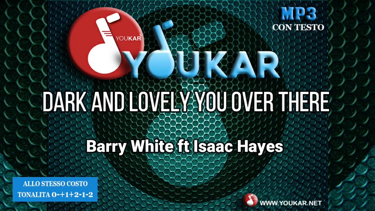 Karaoke Barry ft Isaac Hayes White  Dark And Lovely You Over There