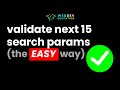 Simple way to validate search params in Next 15