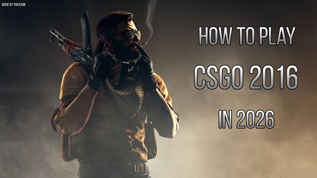 How to Play CS:GO 2016 in 2026