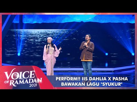 Bikin Adem!! Iis Dahlia FT Pasha - SYUKUR | VOICE OF RAMADAN 2021