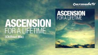 Ascension - For A Lifetime Chillout Mix