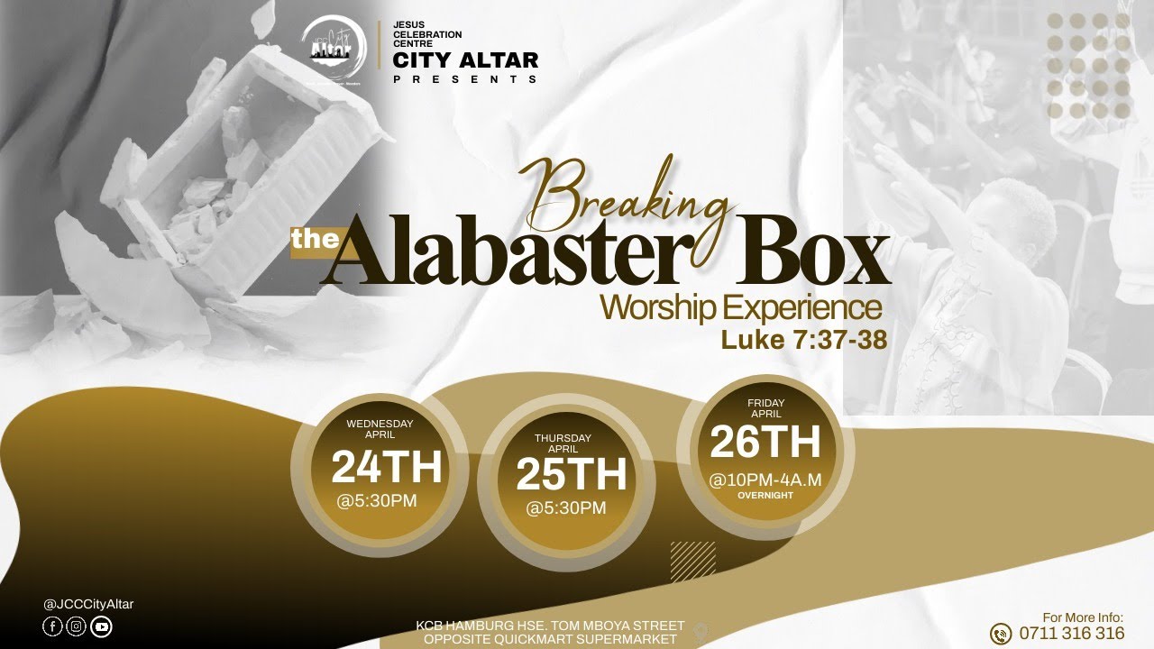 Worship Experience//Day 2//Breaking The Alabaster Box.