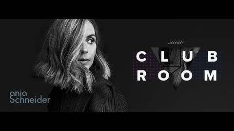 Club Room 055 (with Anja Schneider) 20.05.2019