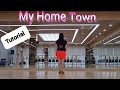 My Home Town 멋진음악 32c4w Beginner [Tutorial]힐링라인댄스 👍