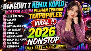 Download lagu DANGDUT REMIX FULL BASS MOST POPULAR VIRAL 🎧 LATEST ALBUM 2026 - FULL BASS MELODY VOICE CLEAR AUDIO