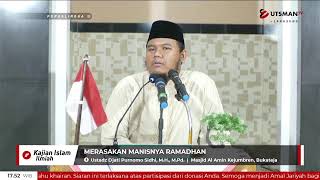 LIVE - Merasakan Manisnya Ramadhan - Ustadz Djati Purnomo Sidhi, M.H, M.Pd.