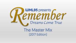 Remember... Dreams Come True: The Master Mix (2017 Edition)