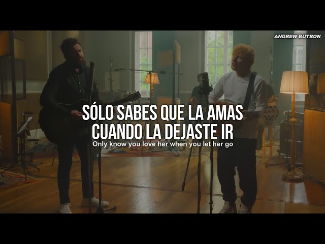Passenger & Ed Sheeran - Let Her Go (Sub español + Lyrics) // Video Oficial class=
