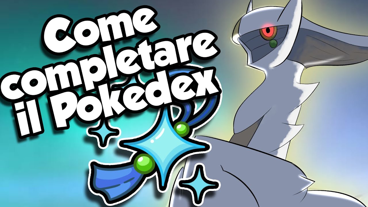 Come completare il POKEDEX su Pokemon Legends: ARCEUS! - YouTube