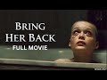Bring Her Back Full Movie (2025) | Horror Movie Review & Fact