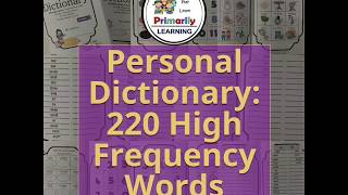 My Personal Dictionary with 220 high-frequency words!