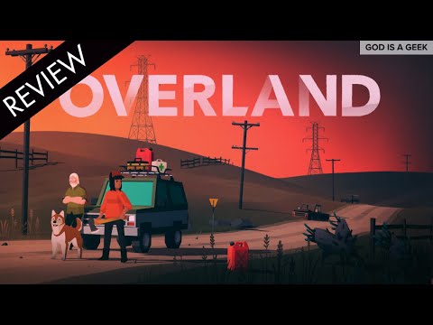 Overland review | Have a nice apocalypse - YouTube