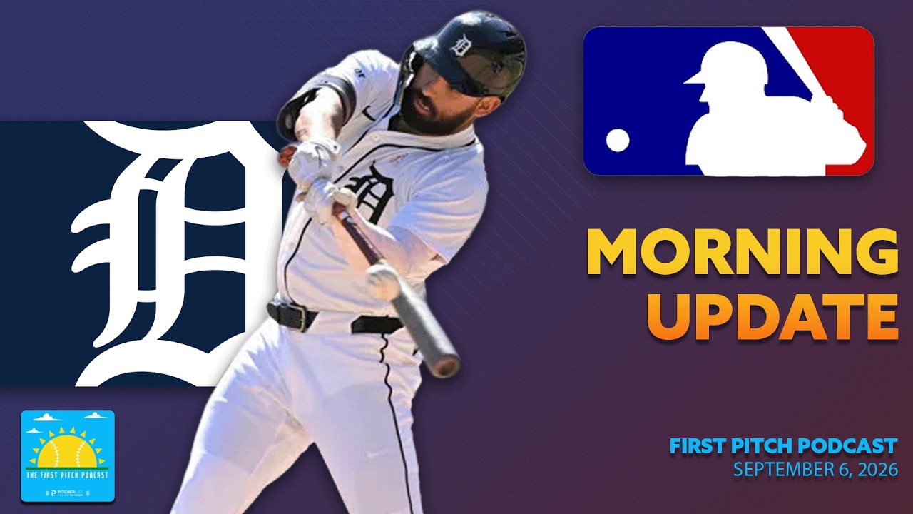 Riley Greene Goes Deep Twice I Daily MLB News and Notes I First Pitch Podcast 9/6/26