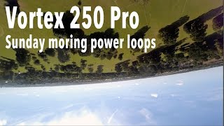 Vortex 250 Pro - standing start power loops