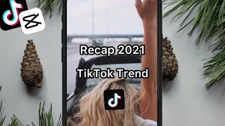Recap 2021 TikTok Tutorial | CapCut Edits