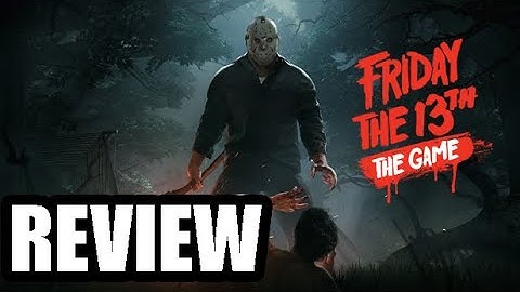 Friday the 13th review xbox one năm 2024