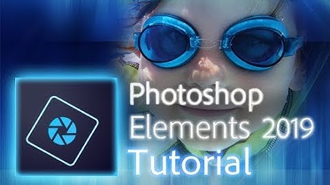 Photoshop Elements 2019 - Full Tutorial for Beginners [+General Overview]