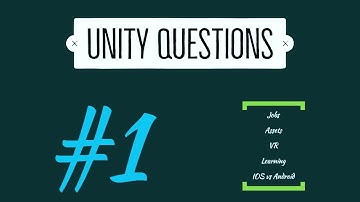 Answering Unity Questions - Q&A #1