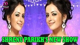 Download Shrenu Parikh To Romance Kunal Karan Kapoor In Star Plus Upcoming Serial Video MP3 Shrenu Parikh To Romance Kunal Karan Kapoor In Star Plus Upcoming Serial