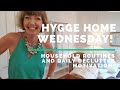 Hygge Home Wednesday! Anti-procrastination Day Flylady, Household Routines, Declutter Motivation!