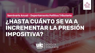 ¿Hasta cuánto se va a aumentar la presión impositiva?