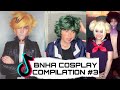 •BNHA COSPLAY COMPILATION [TIK TOK]• #3