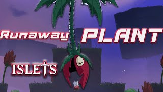 Runaway Plant | 7 | @MGBGAMi  || Islets Full Gameplay #islets