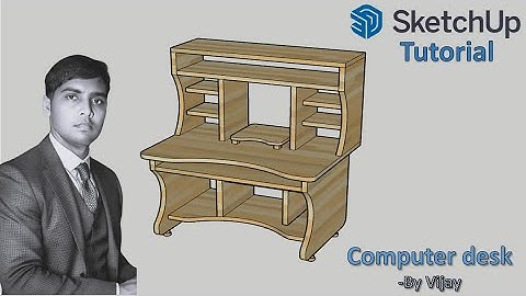 Sketchup Tutorial: How to make a computer desk ? || By Vijay #sketchup #cad #3d #3dmodeling
