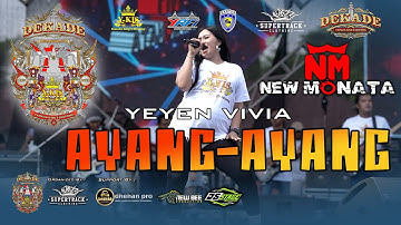 YEYEN VIVIA - AYANG AYANG - NEW MONATA - SATU DEKADE Y-KIS SERPONG - SUPERTRACK EVENT ORGANIZER