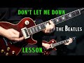 How To Play Don T Let Me Down On Guitar By The Beatles Guitar Lesson Tutorial