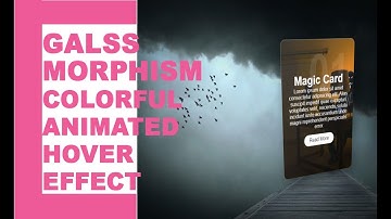 Real Colorful Animated Glassmorphism Card Hover Effects | Html CSS Glass morphism Effects