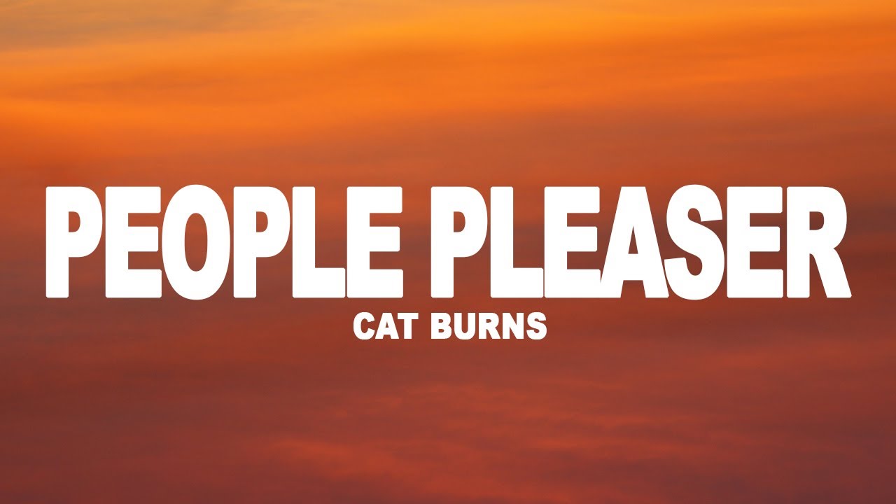 Cat Burns - People Pleaser (Lyrics) Cat Burns - People Pleaser (Lyrics)