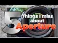 5 Things I miss about Aperture