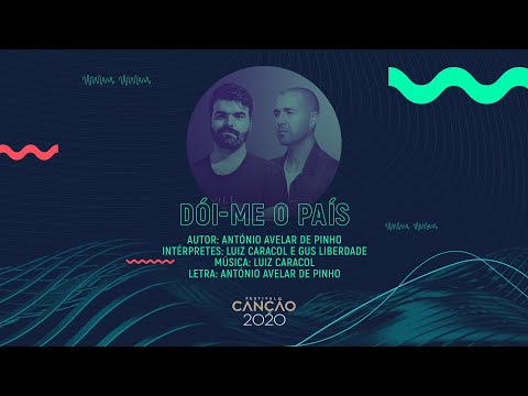 Luiz Caracol e Gus Liberdade - Dói-me o País (Lyric Video) | Festival da Canção 2020