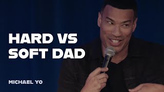 Hard vs Soft Dad | Michael Yo screenshot 4