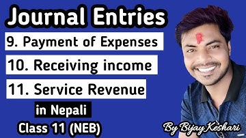 Journal Entries || Class 11 || Expenses || Income || Service revenue || By :- Bijay Keshari