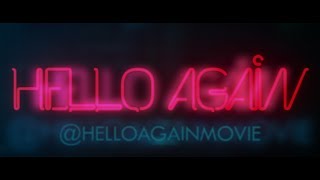 HELLO AGAIN - Official Trailer #1