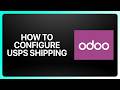 How To Configure Ups Shipping In Odoo! Tutorial