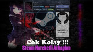 2 DAKİKADA STEAM HAREKETLİ ARKA PLAN OLUŞTURMA | ÇOK KOLAY!!!