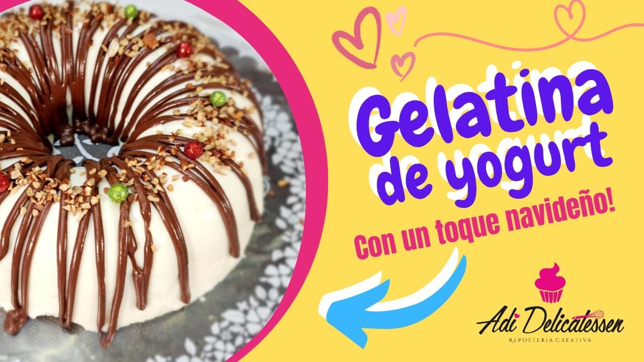 GELATINA DE YOGURT CON UN TOQUE NAVIDEÑO