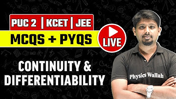 Live PYQ+MCQ’s: Continuity and Differentiability | Maths | PUC 2 / KCET / JEE