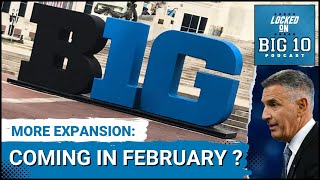 More Big Ten Expansion as Soon as February?  Find Out How!