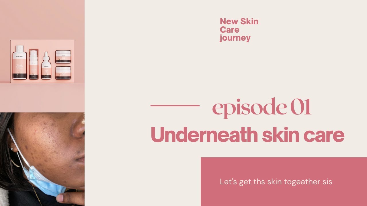 underneath skin care