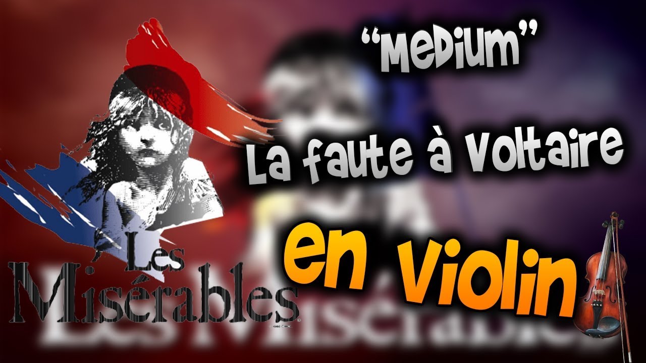 Les Misérables - La faute à Voltaire en Violín|How to Play,Tutorial,Tab