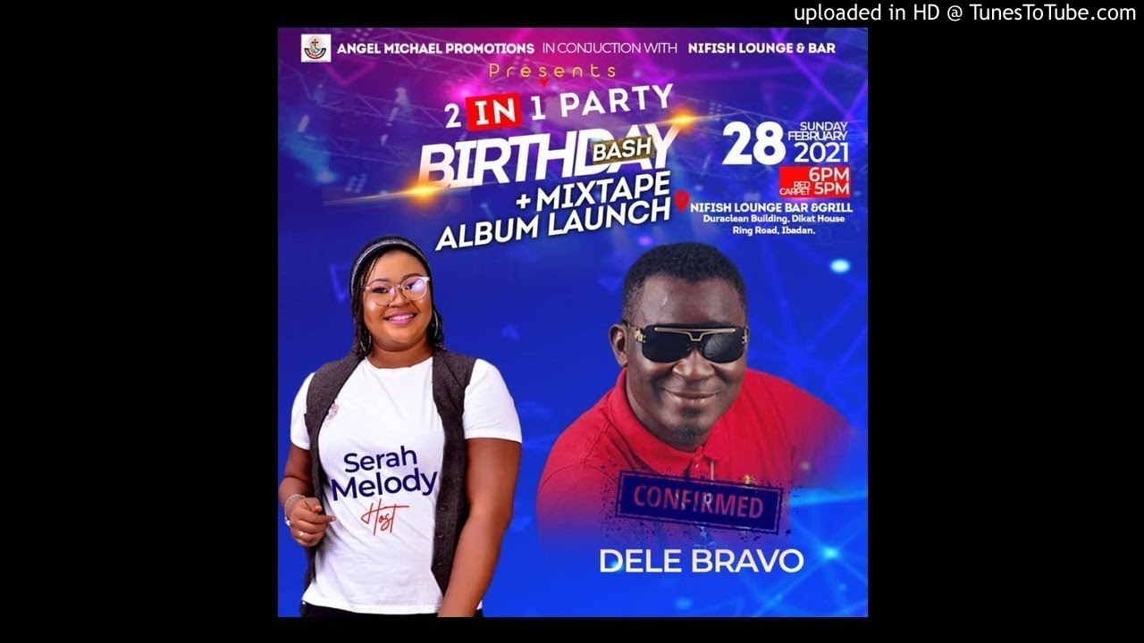 Dele Bravo (Mr Turaya) for Queen Serah Melody Birthday 28/2/2021 auf YouTube ansehen Dele Bravo (Mr Turaya) for Queen Serah Melody Birthday 28/2/2021 auf YouTube ansehen