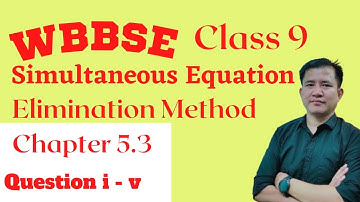 Linear Simultaneous Equation | Method of Elimination | WBBSE Class 9